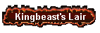 Kingbeast's Lair